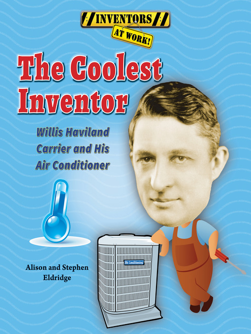 Title details for The Coolest Inventor by Alison Eldridge - Available